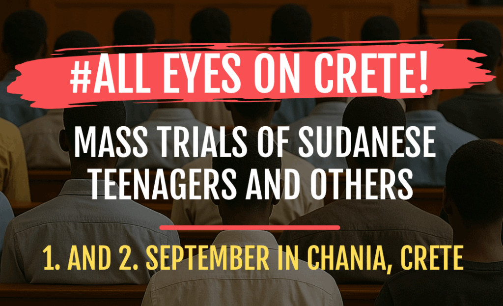Greece, Crete. 
On September 1st and 2nd, dozens of young Sudanese men and boys, as well as people of other nationalities, are set to stand trial in smuggling cases,