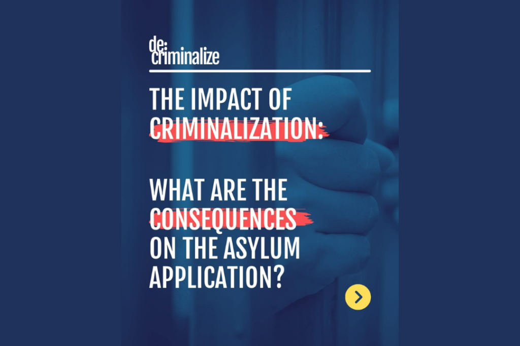 Criminalisation of asylum seekers not only violates the international conventions, but has severe consequences for their ability to access protection. Learn more about it.